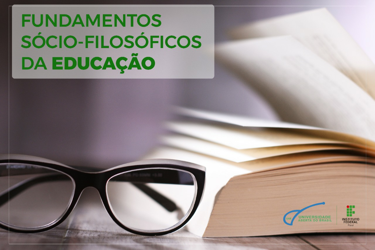 Fundamentos Sócio Filosóficos da Educação