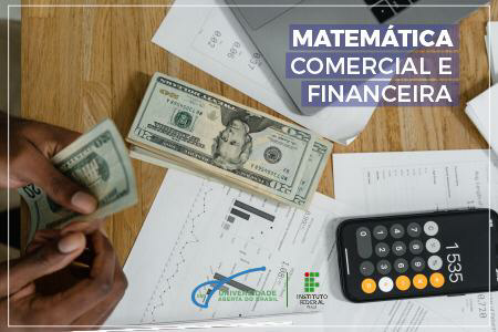 MATEMÁTICA COMERCIAL E FINANCEIRA