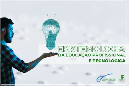 [20222.1.11EDPT.1E.POS.0069 9089] Epistemologia da Educação Profissional e Tecnológica