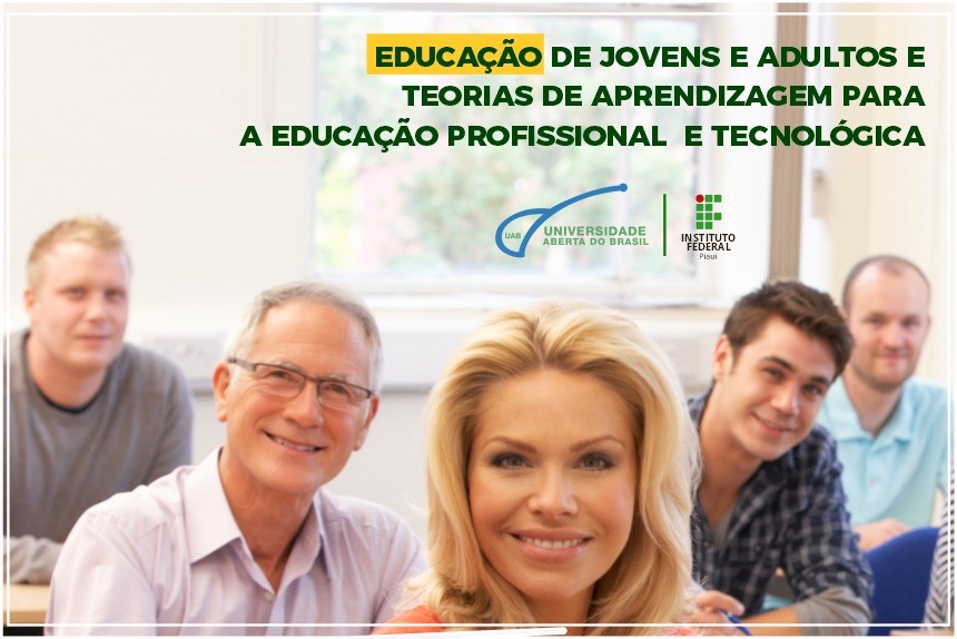 [20222.1.11EDPT.1E.POS.0070 9088] Educação de Jovens e Adultos e Teorias de Aprendizagem para a Educação Profissional e Tecnológica