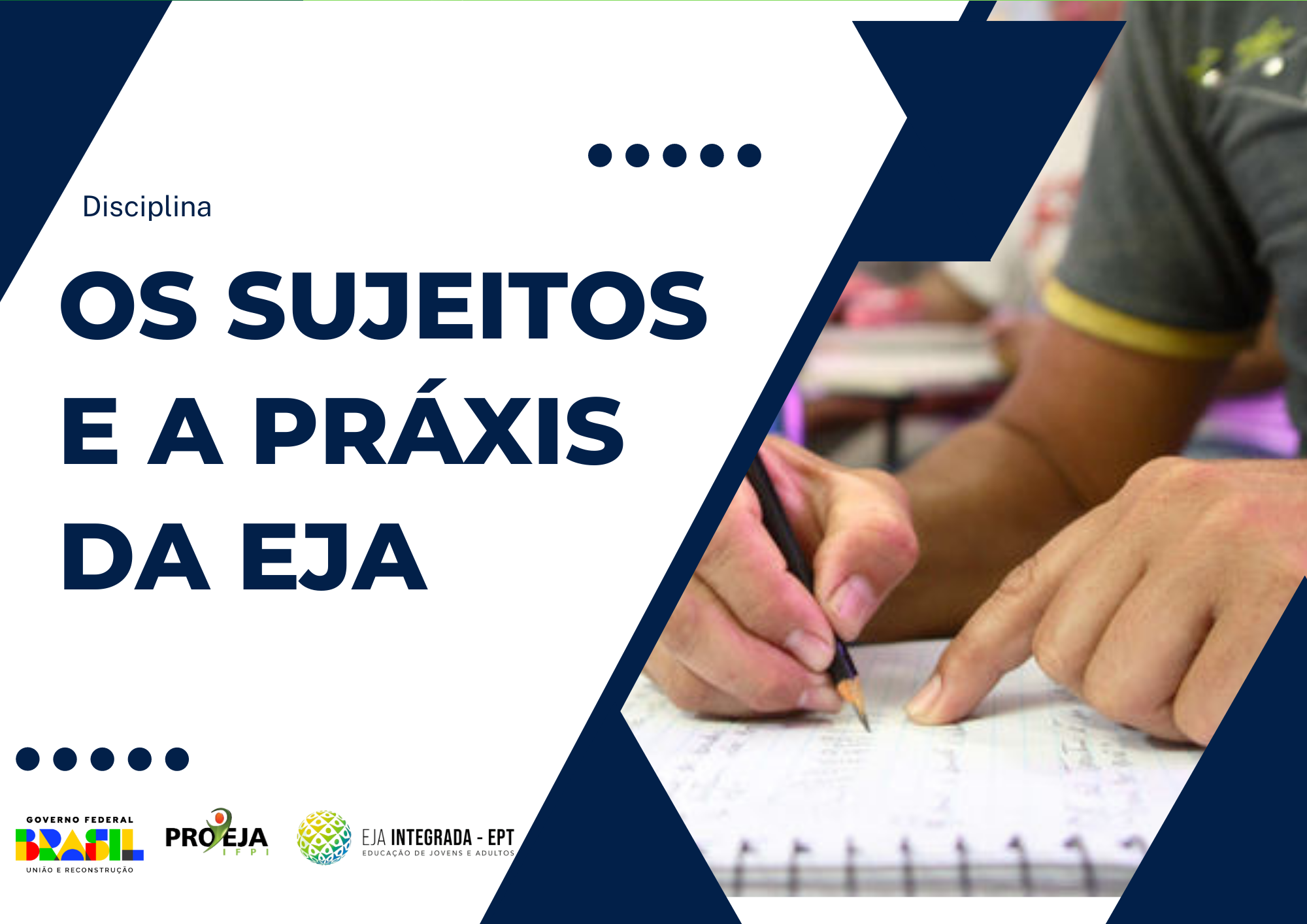 [20231.1.11AEP.3E.APF.0015 20231] Os Sujeitos e a Práxis da EJA