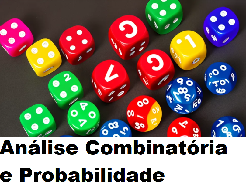 [20231.5.11LMTD.1E.LIC.1819 25685] ANÁLISE COMBINATÓRIA E PROBABILIDADE