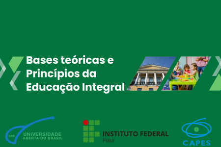 [20242.1.30EGES.6E.POS.0473 48650] BASES TEÓRICAS E PRINCÍPIOS DA EDUCAÇÃO INTEGRAL