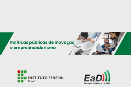 [20251.3.11EEID.1E.POS.0318 52891] POLÍTICAS PÚBLICAS DE INOVAÇÃO E EMPREENDEDORISMO