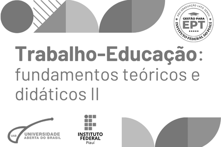 [20251.1.11GEPT.2N.POS.0491 59768] TRABALHO-EDUCAÇÃO: FUNDAMENTOS TEÓRICOS E DIDÁTICOS II