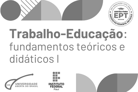[20251.1.21GEPT.1N.POS.0490 59783] TRABALHO-EDUCAÇÃO: FUNDAMENTOS TEÓRICOS E DIDÁTICOS I