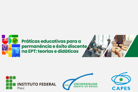 [20252.3.29EDPT.4N.POS.0498 64563] PRÁTICAS EDUCATIVAS PARA A PERMANÊNCIA E ÊXITO DISCENTE NA EPT: TEORIAS E DIDÁTICAS