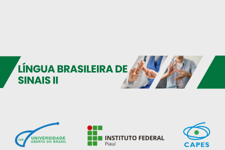 [20252.2.11ULLB.6N.LIC.2910 62318] LÍNGUA BRASILEIRA DE SINAIS II