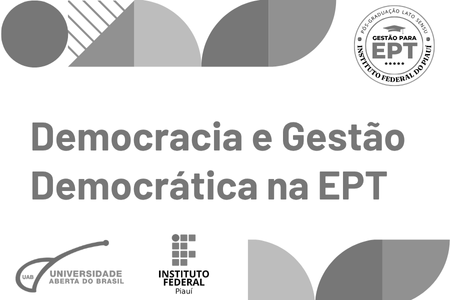 [20252.2.11GEPT.4N.POS.0641 69932] DEMOCRACIA E GESTÃO DEMOCRÁTICA NA EDUCAÇÃO PROFISSIONAL E TECNOLÓGICA