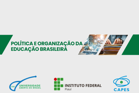 POLÍTICA E ORGANIZAÇÃO DA EDUCAÇÃO BRASILEIRA